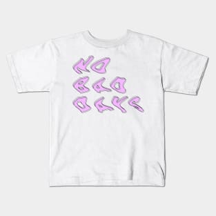 no bad days glitch Kids T-Shirt